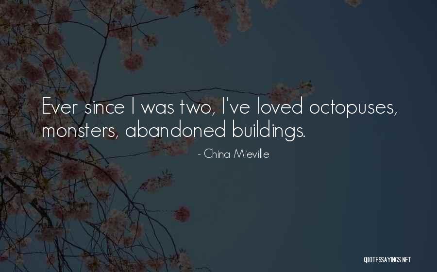Octopuses Quotes By China Mieville Octopuses Quotes By China Mieville