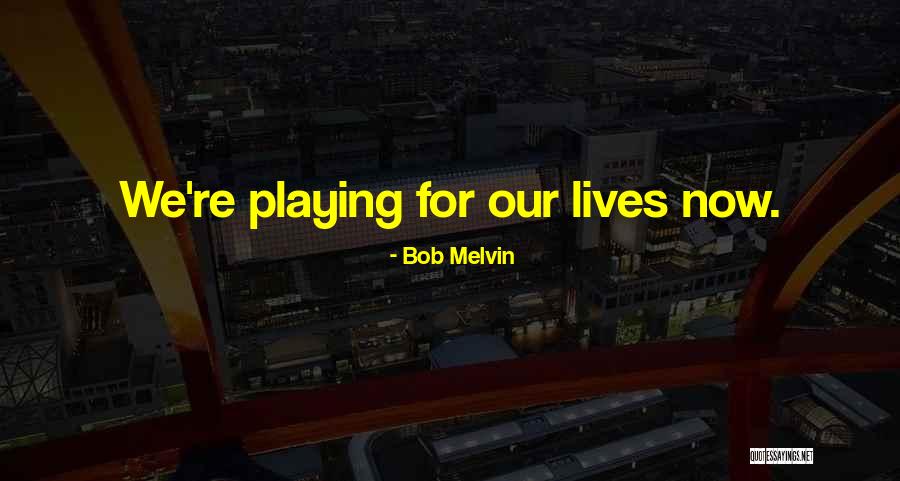Oculist Quotes By Bob Melvin Oculist Quotes By Bob Melvin