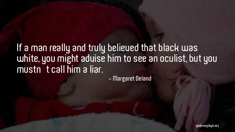 Oculist Quotes By Margaret Deland Oculist Quotes By Margaret Deland