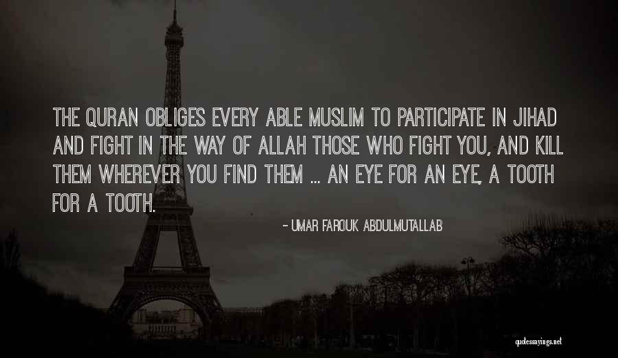 Oculum Tv Quotes By Umar Farouk Abdulmutallab Oculum Tv Quotes By Umar Farouk Abdulmutallab