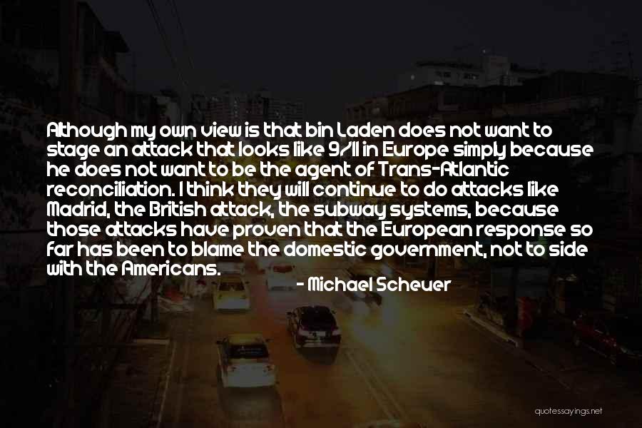 Ocupacion Francesa Quotes By Michael Scheuer Ocupacion Francesa Quotes By Michael Scheuer