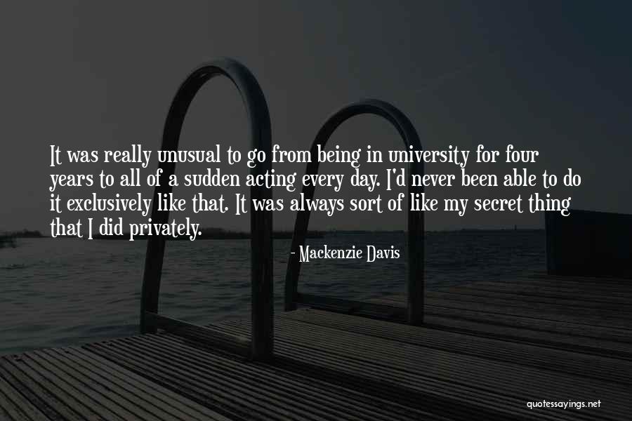 Ocuparea Fortei Quotes By Mackenzie Davis Ocuparea Fortei Quotes By Mackenzie Davis