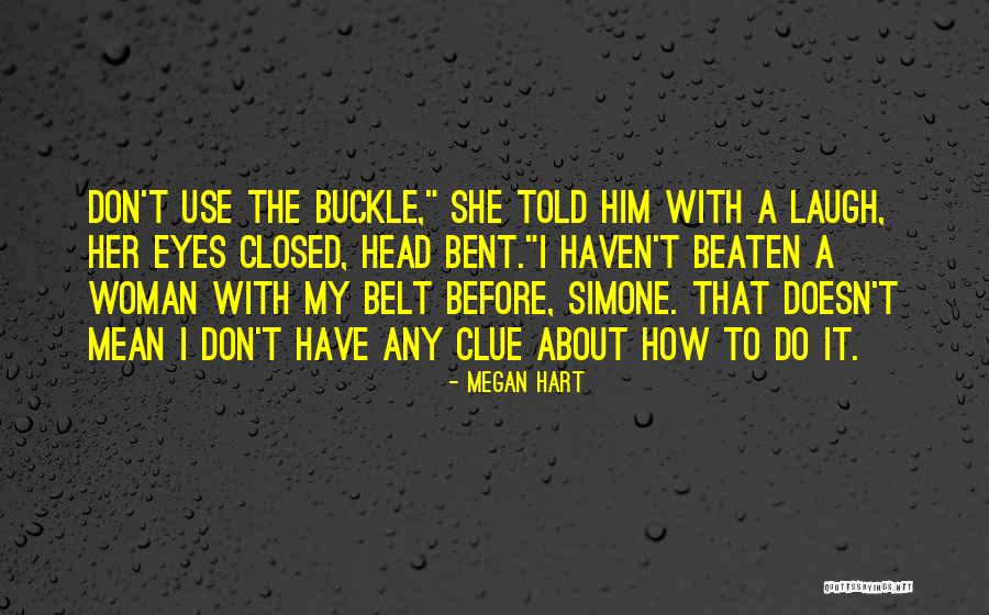 Ocuparea Unui Quotes By Megan Hart Ocuparea Unui Quotes By Megan Hart