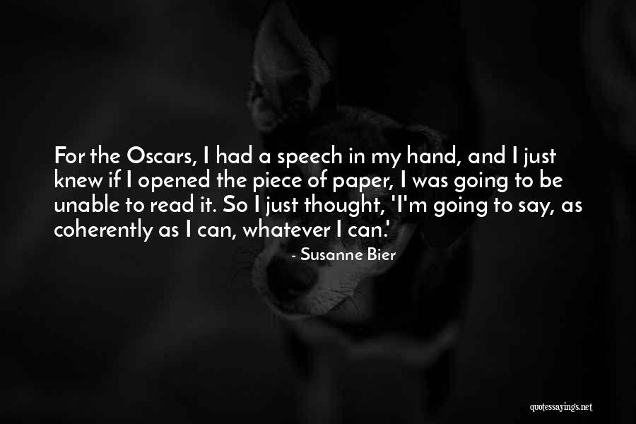 Ocupatia Pompierului Quotes By Susanne Bier Ocupatia Pompierului Quotes By Susanne Bier