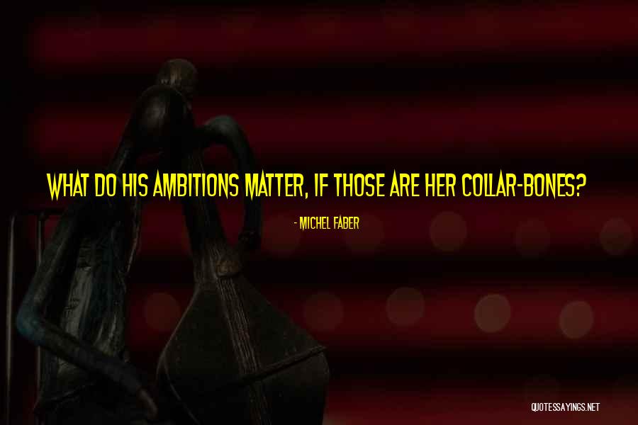 Ocupied Quotes By Michel Faber Ocupied Quotes By Michel Faber