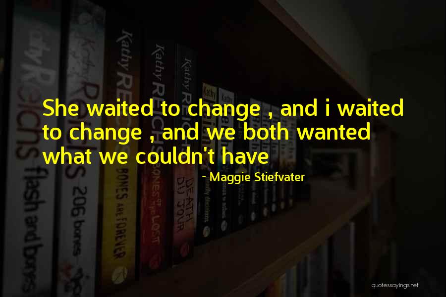 Ocuri Cu Barbi Quotes By Maggie Stiefvater Ocuri Cu Barbi Quotes By Maggie Stiefvater
