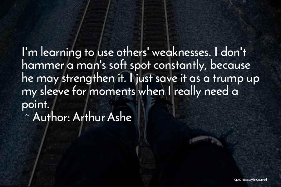 Ocurrencia Quotes By Arthur Ashe