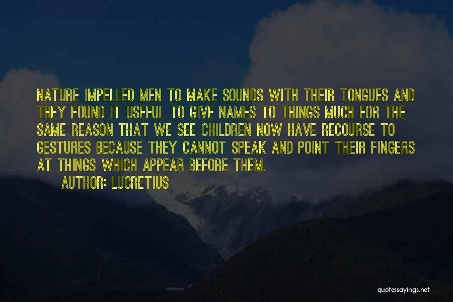 Ocurrencia Quotes By Lucretius