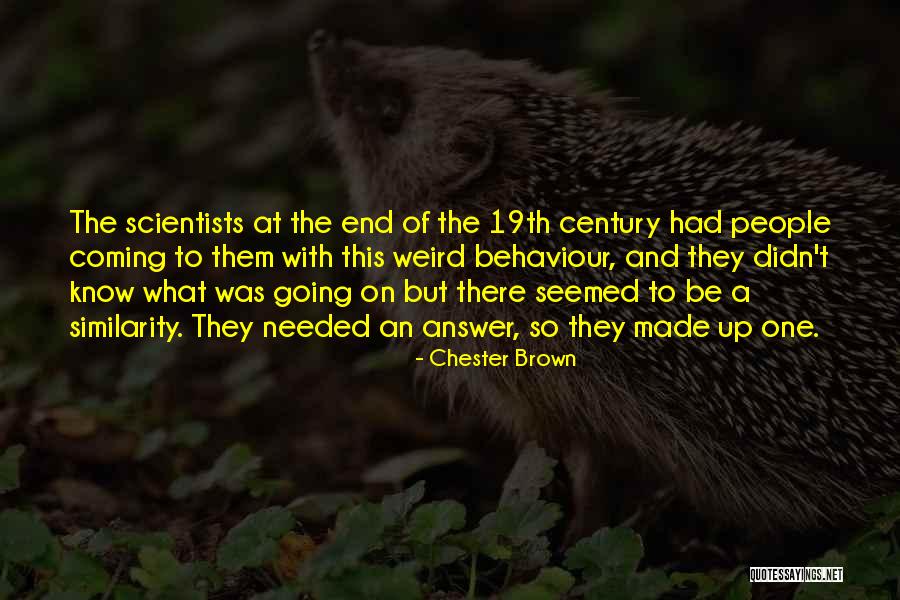 Ocurrir Conjugation Quotes By Chester Brown Ocurrir Conjugation Quotes By Chester Brown