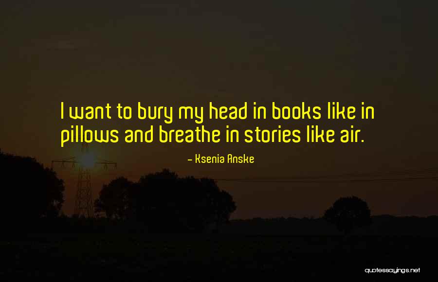 Odadan Ka Is Quotes By Ksenia Anske Odadan Ka Is Quotes By Ksenia Anske