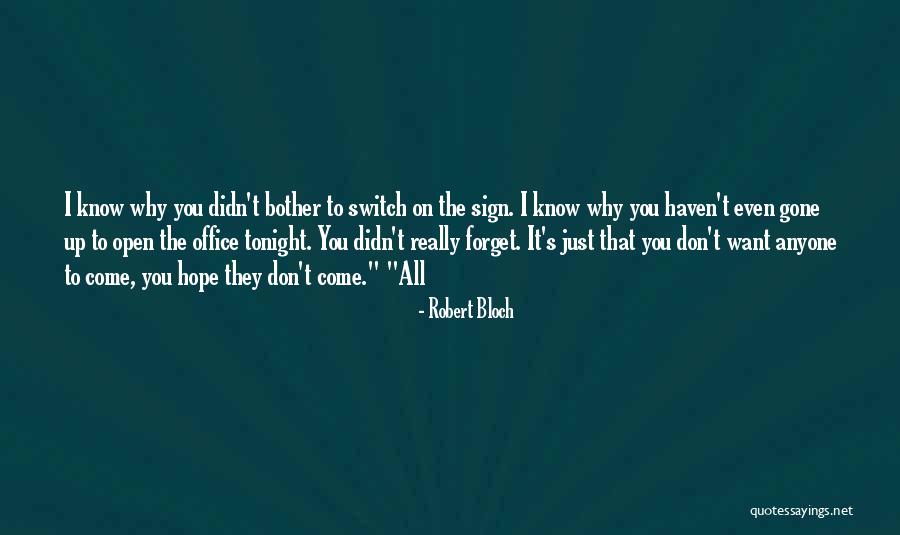 Odadan Ka Is Quotes By Robert Bloch Odadan Ka Is Quotes By Robert Bloch