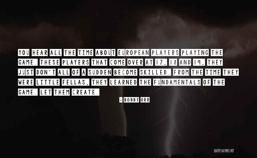 Odang Quotes By Bobby Orr Odang Quotes By Bobby Orr