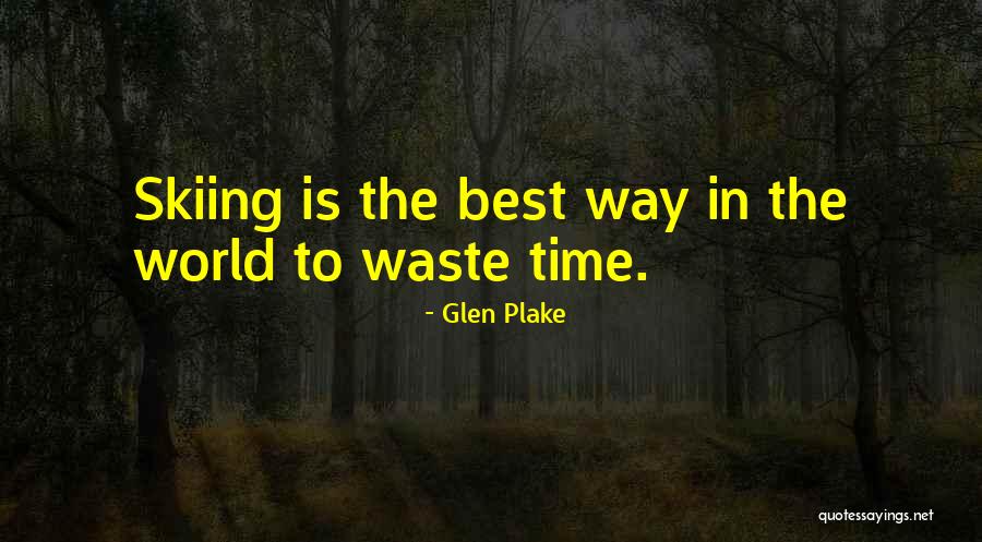 Odaniel Jeep Fort Wayne Quotes By Glen Plake Odaniel Jeep Fort Wayne Quotes By Glen Plake