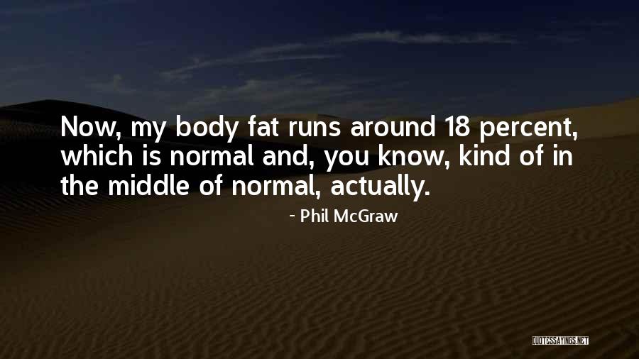 Odaniel Jeep Fort Wayne Quotes By Phil McGraw Odaniel Jeep Fort Wayne Quotes By Phil McGraw