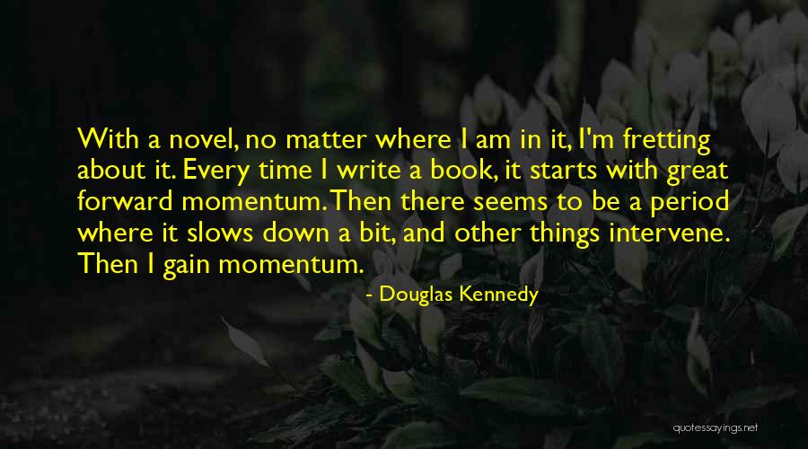 Odario Canada Quotes By Douglas Kennedy Odario Canada Quotes By Douglas Kennedy