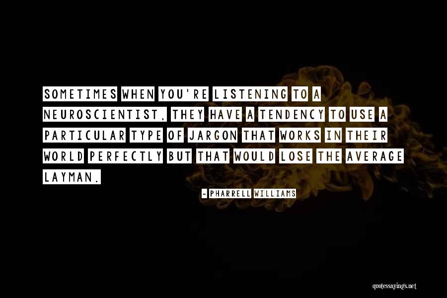 Odarious Quotes By Pharrell Williams Odarious Quotes By Pharrell Williams