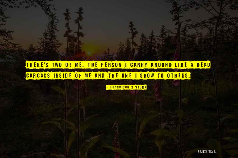 Odaroloc Quotes By Francisco X Stork Odaroloc Quotes By Francisco X Stork