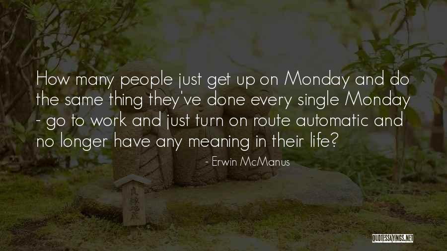 Odata V4 Quotes By Erwin McManus Odata V4 Quotes By Erwin McManus
