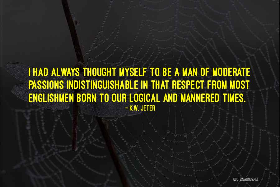Oday Owners Quotes By K.W. Jeter Oday Owners Quotes By K.W. Jeter