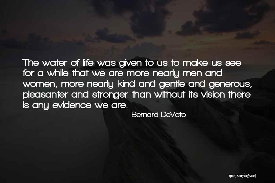 Oday Quotes By Bernard DeVoto Oday Quotes By Bernard DeVoto