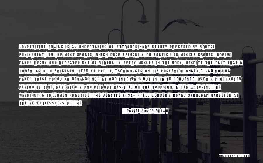 Odd Beauty Quotes By Daniel James Brown Odd Beauty Quotes By Daniel James Brown