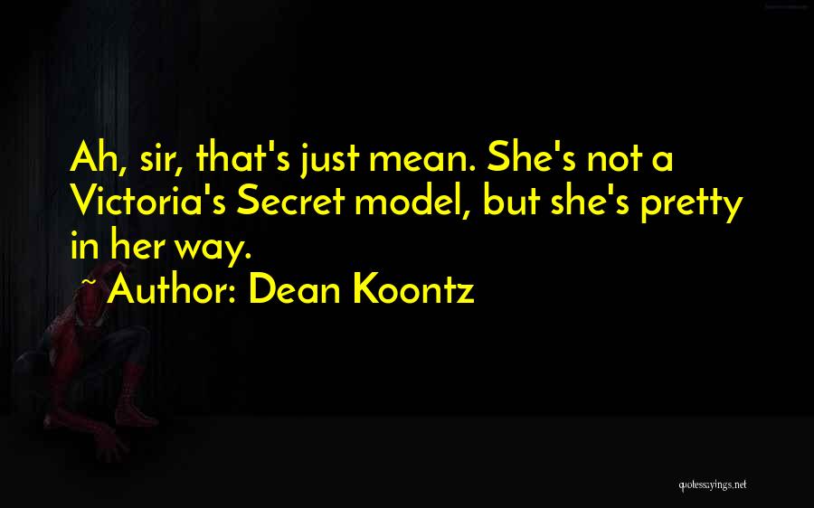 Odd Beauty Quotes By Dean Koontz