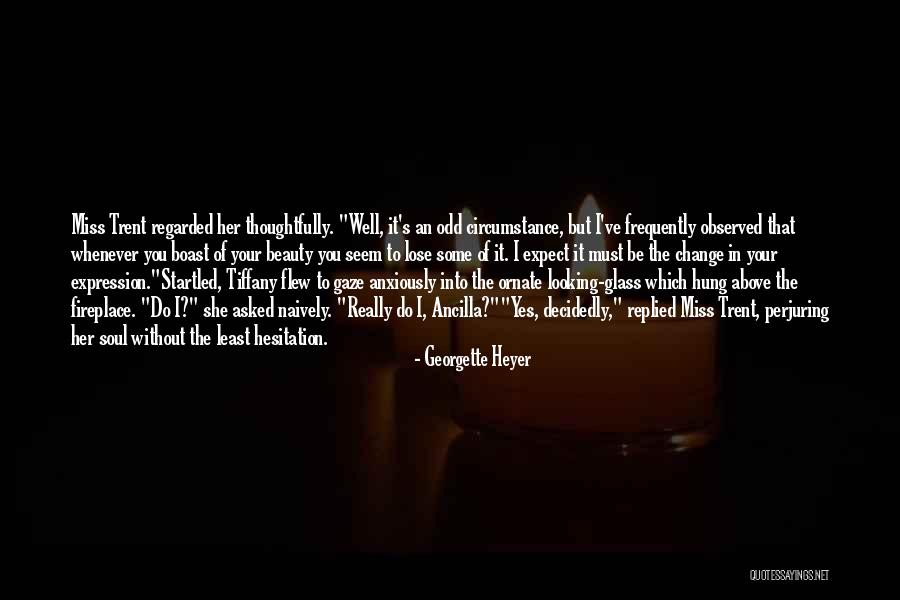 Odd Beauty Quotes By Georgette Heyer