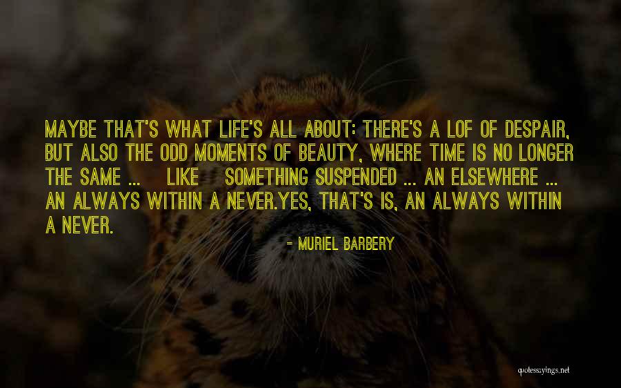 Odd Beauty Quotes By Muriel Barbery