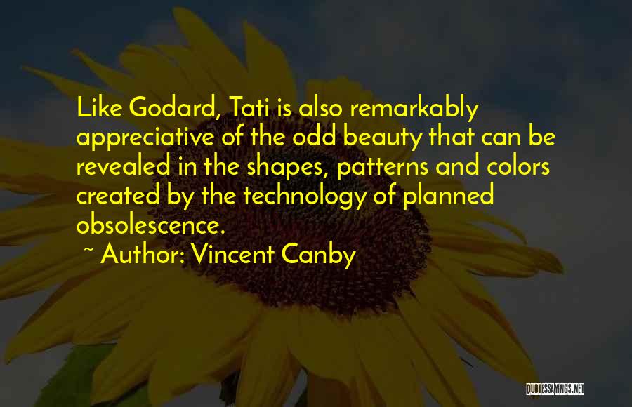 Odd Beauty Quotes By Vincent Canby