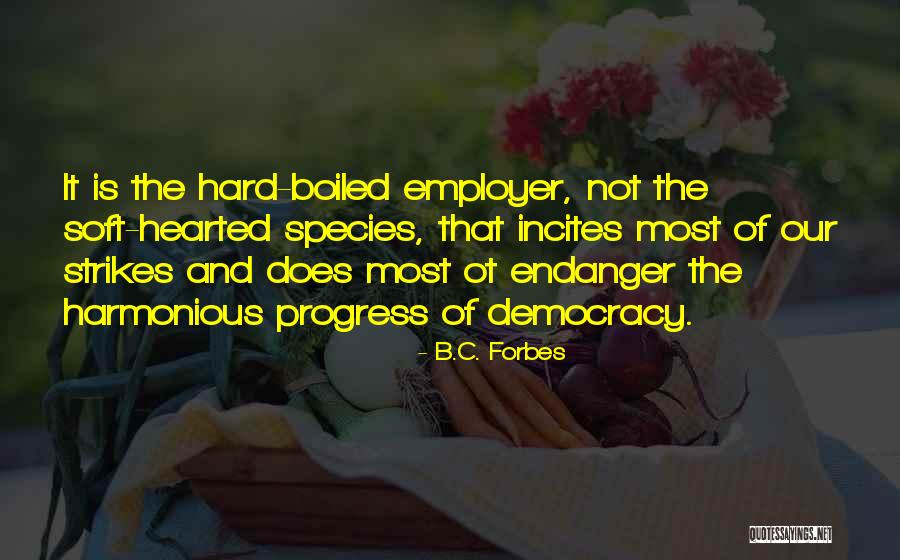 Odd Couple 2015 Quotes By B.C. Forbes Odd Couple 2015 Quotes By B.C. Forbes