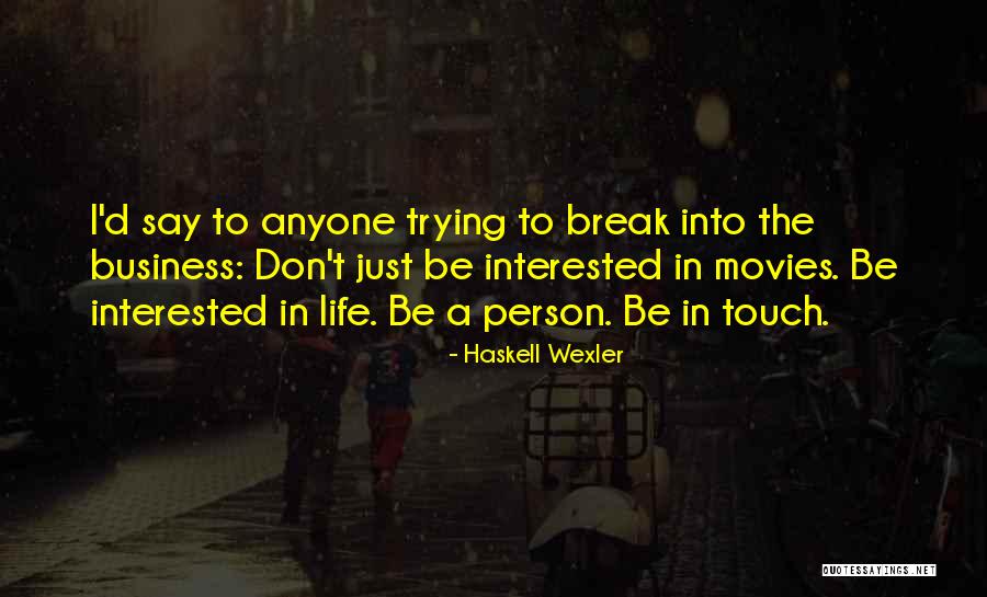 Odd Couple 2015 Quotes By Haskell Wexler Odd Couple 2015 Quotes By Haskell Wexler