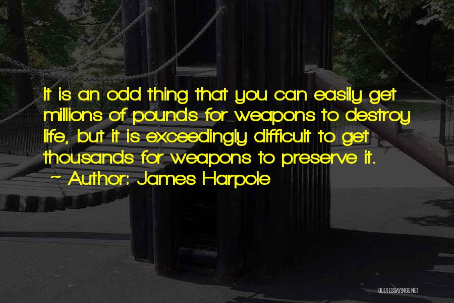Odd-eighth Quotes By James Harpole