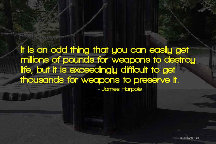 Odd-eighth Quotes By James Harpole