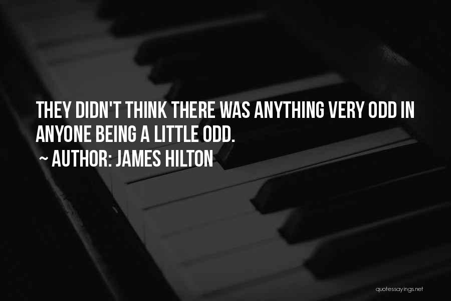 Odd-eighth Quotes By James Hilton
