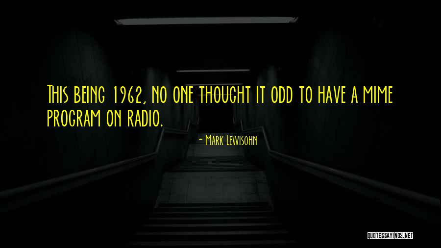 Odd-eighth Quotes By Mark Lewisohn