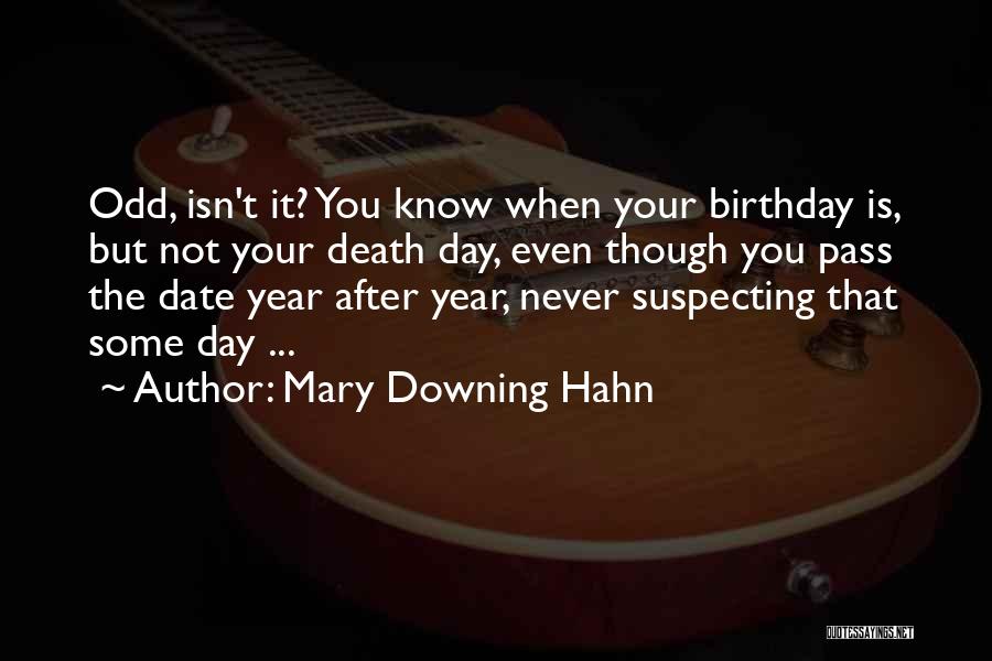 Odd-eighth Quotes By Mary Downing Hahn
