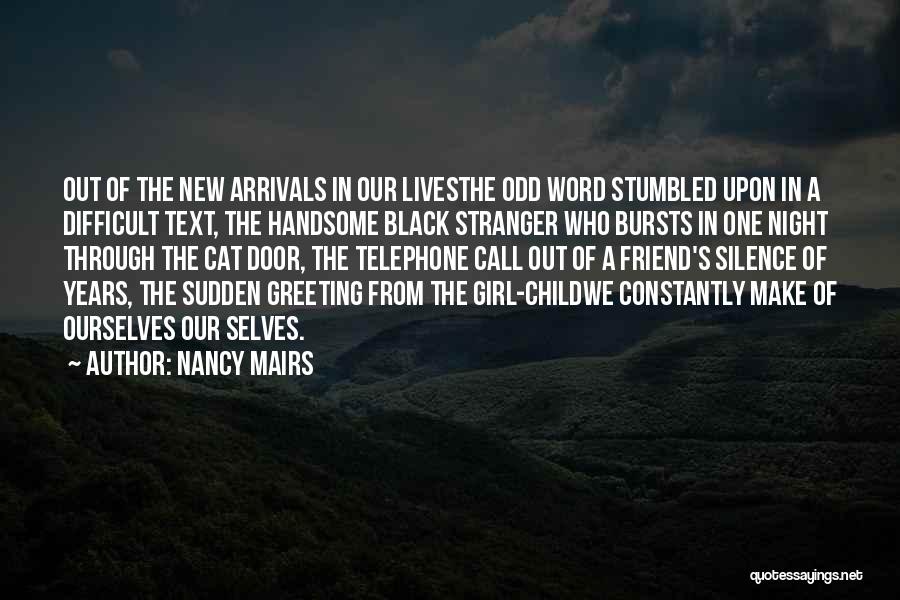 Odd-eighth Quotes By Nancy Mairs