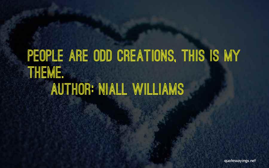 Odd-eighth Quotes By Niall Williams