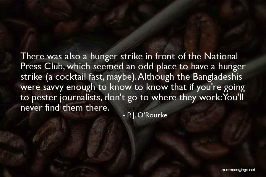 Odd-eighth Quotes By P. J. O'Rourke