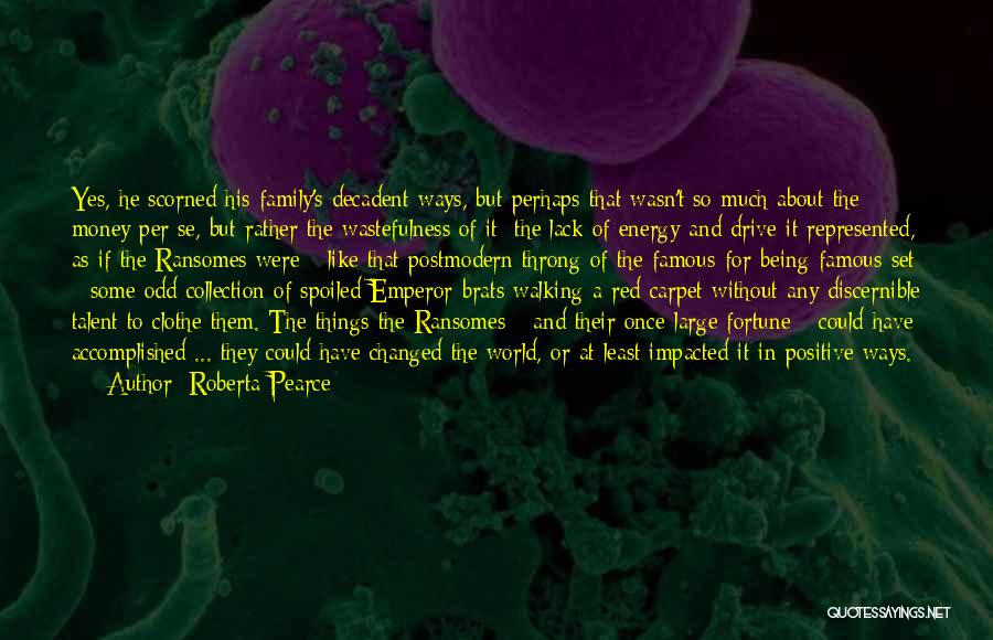 Odd Famous Quotes By Roberta Pearce Odd Famous Quotes By Roberta Pearce