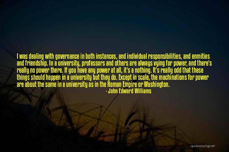 Odd Friendship Quotes By John Edward Williams Odd Friendship Quotes By John Edward Williams