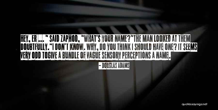Odd Humor Quotes By Douglas Adams Odd Humor Quotes By Douglas Adams
