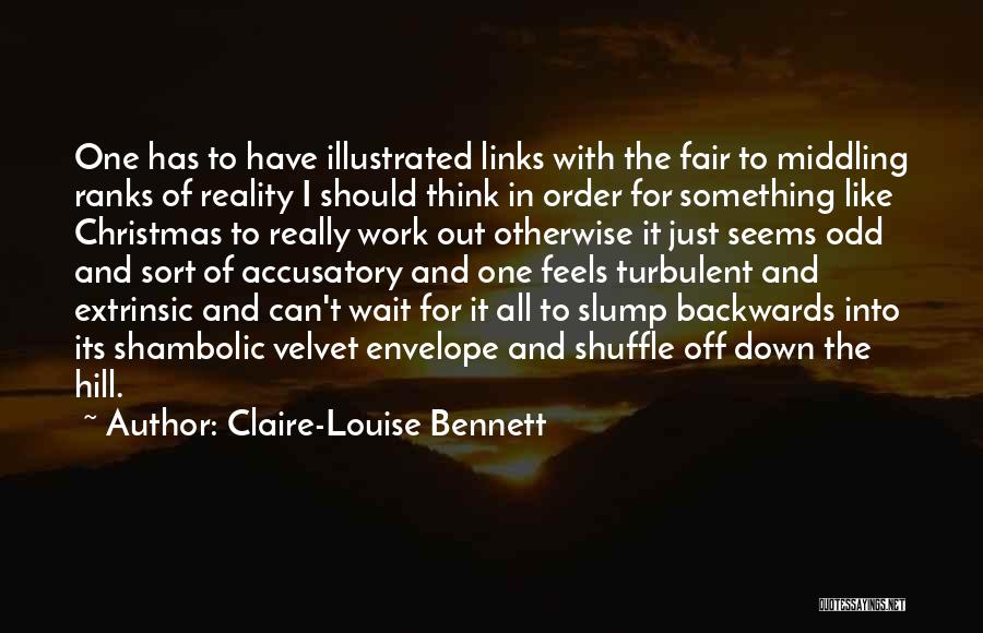 Odd One Out Quotes By Claire-Louise Bennett