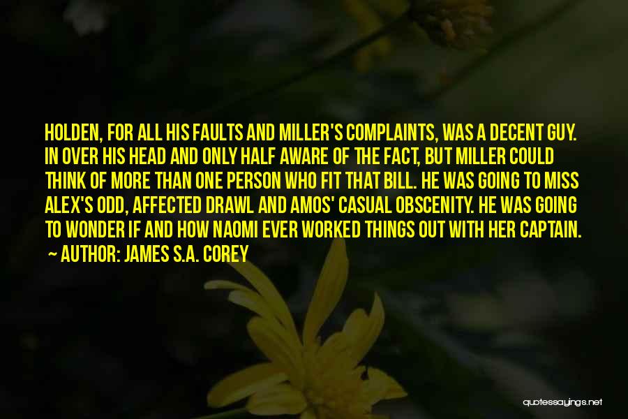 Odd One Out Quotes By James S.A. Corey