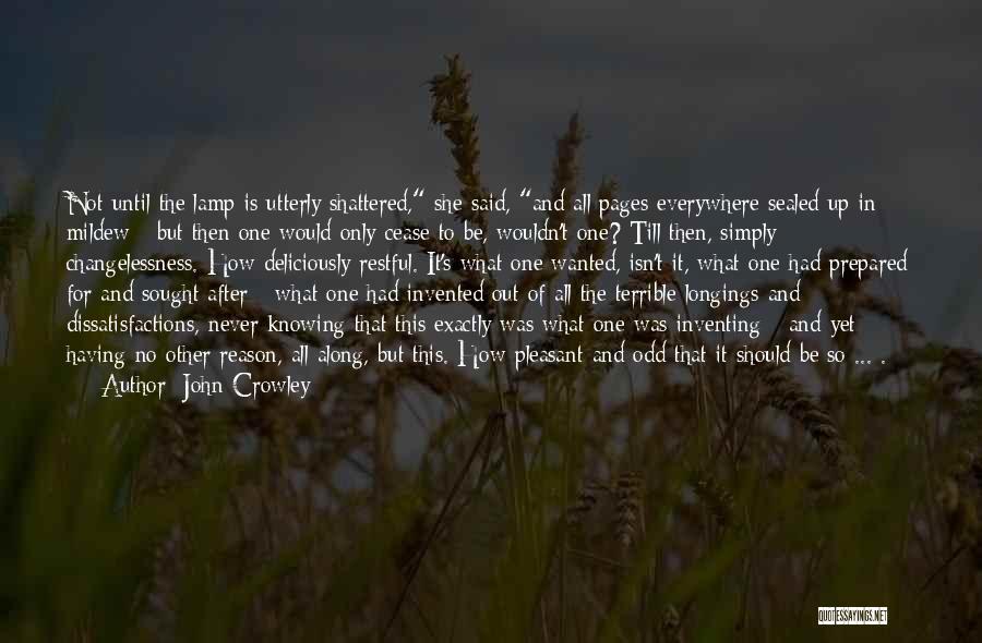 Odd One Out Quotes By John Crowley