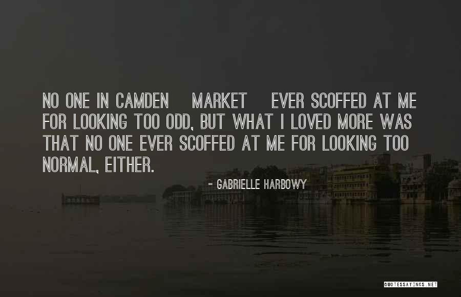 Odd One Quotes By Gabrielle Harbowy