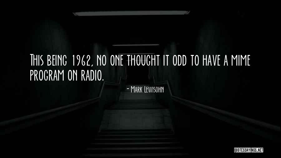 Odd One Quotes By Mark Lewisohn