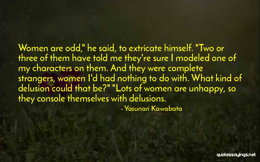 Odd One Quotes By Yasunari Kawabata