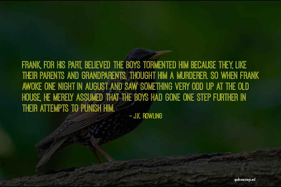 Odd Parents Quotes By J.K. Rowling