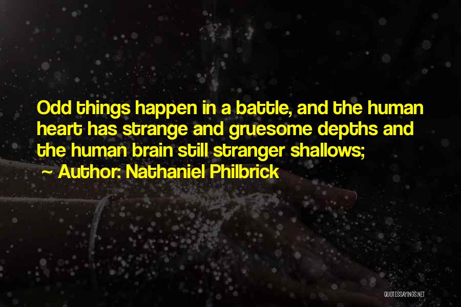 Odd Things Quotes By Nathaniel Philbrick